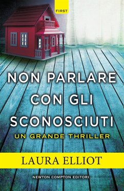 Non parlare con gli sconosciuti (eBook, ePUB) - Elliot, Laura