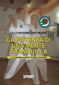 La potenza di una mente tranquilla (eBook, PDF) - Massimiliano Musso, Lillo