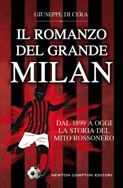 Il romanzo del grande Milan (eBook, ePUB) - Di Cera, Giuseppe
