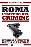 Roma. L'impero del crimine (eBook, ePUB)