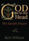 God Be in My Head (eBook, ePUB)
