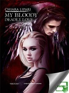 My Bloody Deadly Love (eBook, ePUB) - Lipari, Chiara