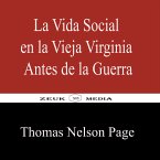 La Vida Social en la Vieja Virginia Antes de la Guerra (eBook, ePUB)