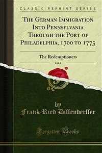 The German Immigration Into Pennsylvania (eBook, PDF)