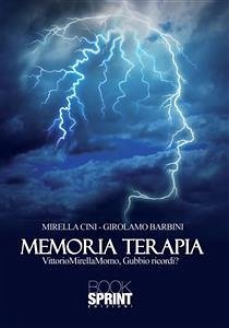 Memoria terapia (eBook, ePUB) - Barbini, Girolamo; Cini, Mirella