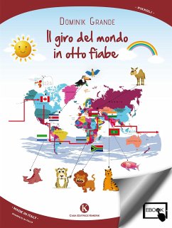 Il giro del mondo in otto fiabe (eBook, ePUB) - Dominik, Grande