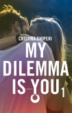 My Dilemma Is You 1 (eBook, ePUB)