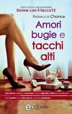 Amori bugie e tacchi alti (eBook, ePUB)