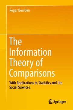 The Information Theory of Comparisons (eBook, PDF) - Bowden, Roger