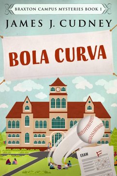 Bola Curva (Mistérios do Campus Braxton, #1) (eBook, ePUB) - Cudney, James J.