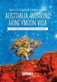 Australia - Working honeymoon visa (eBook, PDF)