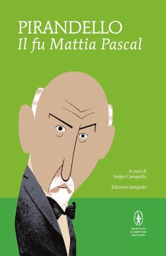 Il fu Mattia Pascal (eBook, ePUB) - Pirandello, Luigi