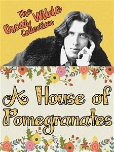 Cover A House of Pomegranates (eBook, ePUB)