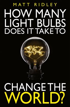 How Many Light Bulbs Does It Take to Change the World? (eBook, PDF) - Ridley, Matt; Davies, Stephen