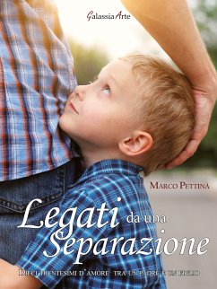 Legati da una separazione (eBook, ePUB) - Pettinà, Marco