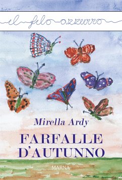 Farfalle d'autunno (eBook, ePUB) - Ardy, Mirella