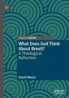 What Does God Think About Brexit? (eBook, PDF) - Nixon, David