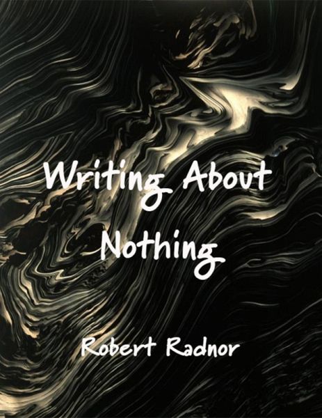 Writing About Nothing (eBook, ePUB) Writing About Nothing (eBook, ePUB)