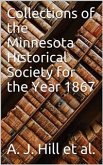 Collections of the Minnesota Historical Society for the Year 1867 (eBook, PDF)