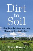 Dirt to Soil (eBook, ePUB)