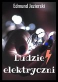 Ludzie elektryczni (eBook, ePUB)