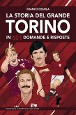 La storia del grande Torino in 501 domande e risposte (eBook, ePUB)