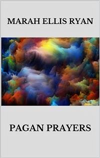 Pagan Prayers (eBook, ePUB) - Ellis Ryan, Marah