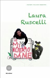 Io mi rottamo da me (eBook, ePUB) - Ruscelli, Laura