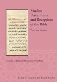 Muslim Perceptions and Receptions of the Bible (eBook, PDF) Muslim Perceptions and Receptions of the Bible (eBook, PDF)