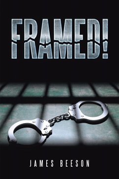 Framed! (eBook, ePUB) - Beeson, James