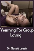 Yearning For Group Loving: Taboo Erotica (eBook, ePUB)