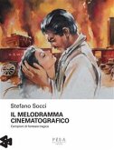 Il melodramma cinematografico (eBook, PDF)