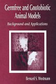 Germfree and Gnotobiotic Animal Models (eBook, PDF)