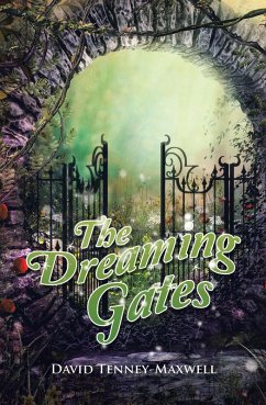 The Dreaming Gates (eBook, ePUB) - Tenney-Maxwell, David