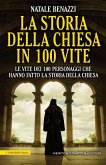 La storia della Chiesa in 100 vite (eBook, ePUB)