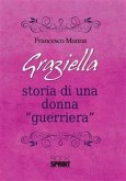 Graziella - Storia di una donna (eBook, ePUB)