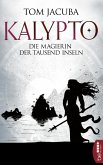 Die Magierin der Tausend Inseln / Kalypto Bd.2 (eBook, ePUB)