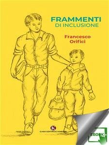 Frammenti di inclusione (eBook, ePUB) - Orifici, Francesco