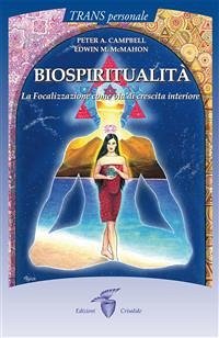 Biospiritualità (eBook, ePUB) - A. Campbell, Peter; M. McMahon, Edwin