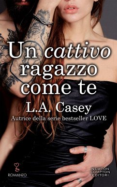 Un cattivo ragazzo come te (eBook, ePUB) - Casey, L.A.