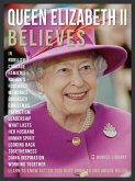 Queen Elizabeth II Believes - Queen Elizabeth II Quotes And Believes (eBook, ePUB)