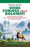Guida curiosa delle Dolomiti (eBook, ePUB)