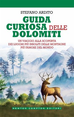 Guida curiosa delle Dolomiti (eBook, ePUB) - Ardito, Stefano