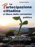 La Partecipazione cittadina ci libera dalla corruzione politica (eBook, PDF)