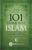 101 storie sull'Islam che non ti hanno mai raccontato (eBook, ePUB)