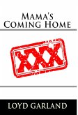 Mama's Coming Home : Taboo Erotica (eBook, ePUB)