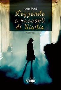 Leggende e racconti di Sicilia (eBook, ePUB) - Miceli, Pietro