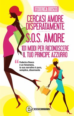 Cercasi amore disperatamente - S.O.S. amore - 101 modi per riconoscere il tuo principe azzurro (eBook, ePUB) - Bosco, Federica
