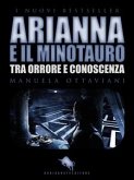 ARIANNA E IL MINOTAURO. Tra Orrore e Conoscenza (eBook, ePUB)