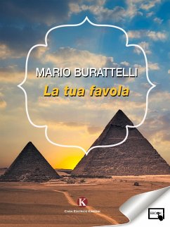 La tua favola (eBook, ePUB) - Burattelli, Mario